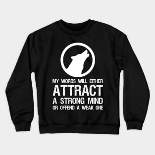 Offensive Motivational Masculine Alpha Male Offending Crewneck Sweatshirt